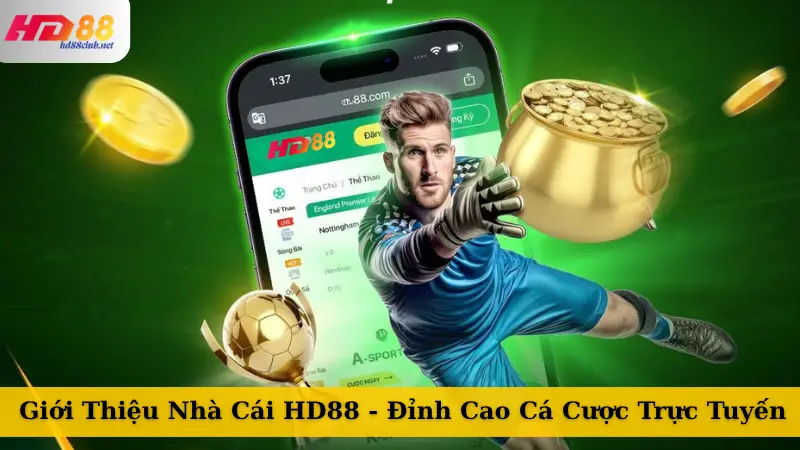 Giới Thiệu Nhà Cái HD88 - Đỉnh Cao Cá Cược Trực Tuyến