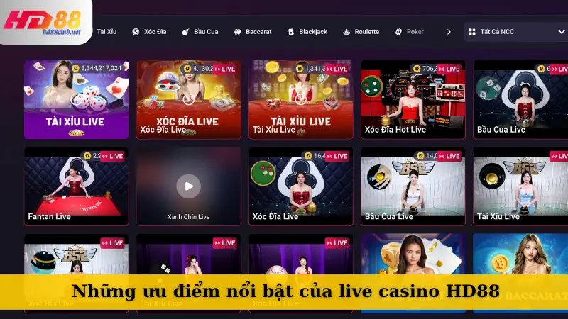 Những ưu điểm nổi bật của live casino HD88