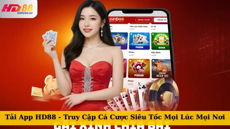 Tải App HD88 - Truy Cập Cá Cược Siêu Tốc Mọi Lúc Mọi Nơi