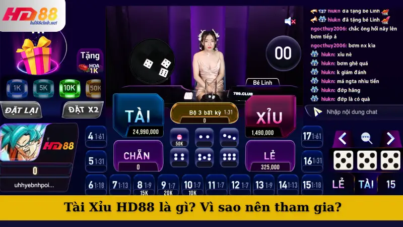 Tài Xỉu HD88 là gì? Vì sao nên tham gia?