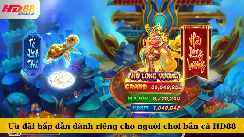 Ưu đãi hấp dẫn dành riêng cho người chơi bắn cá HD88